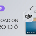 Installing DJI Fly App on Android