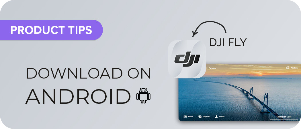 Installing DJI Fly App on Android